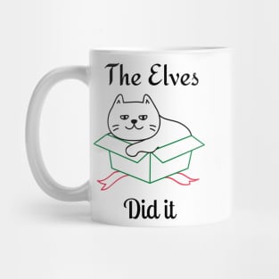 The Elves Did It. Cute Cat Lover Merry Christmas design. Fun, Cheeky, Christmas Elf. Mug